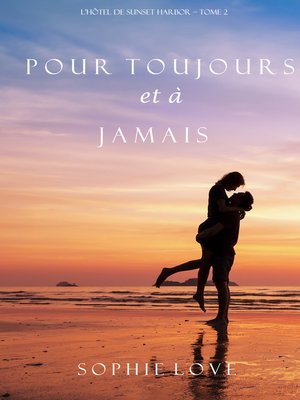cover image of Pour Toujours et A Jamais